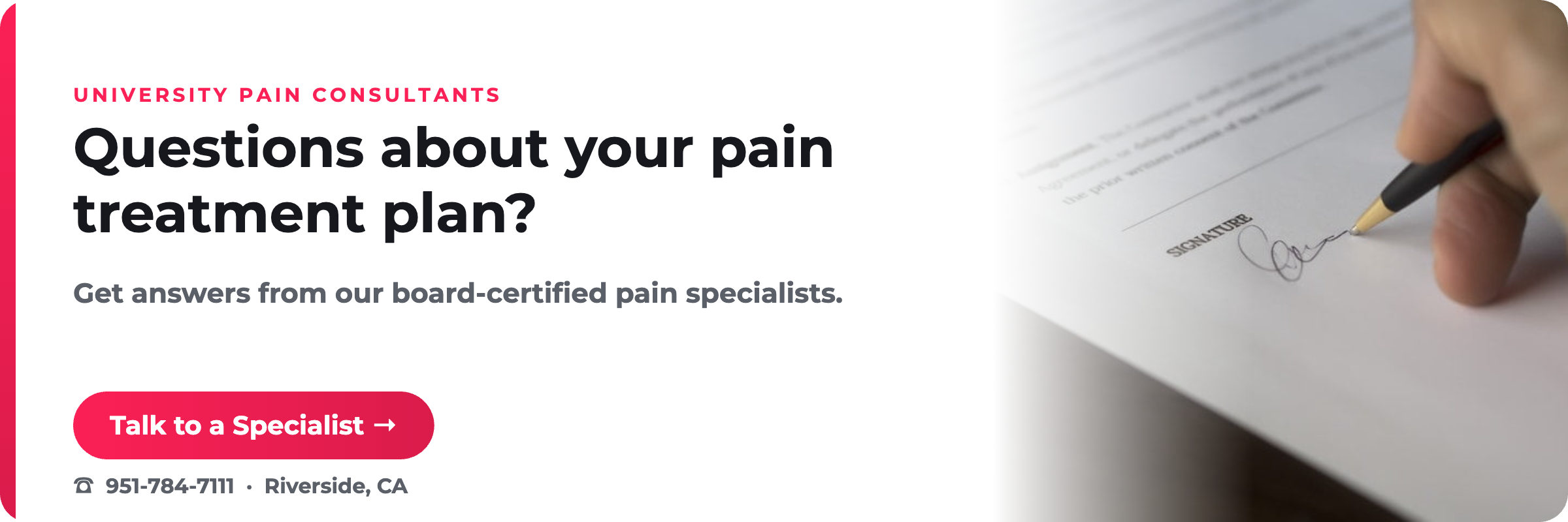 Questions about your pain treatment plan? University Pain Consultants, Riverside CA.