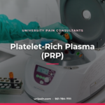 Platelet-Rich Plasma (PRP) — University Pain Consultants, Riverside CA