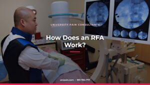 How Does an RFA Work? — University Pain Consultants, Riverside CA