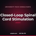 Closed-loop spinal cord stimulation — University Pain Consultants